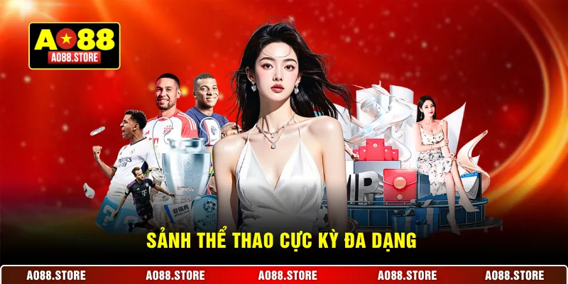 Sảnh thể thao cực kỳ đa dạng 